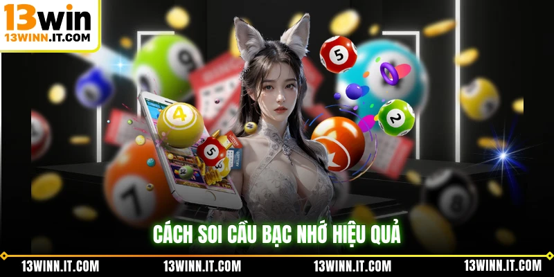 Cách soi cầu bạc nhớ hiệu quả